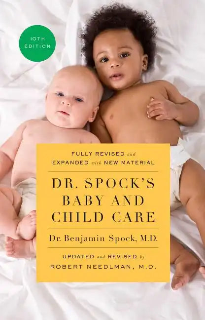 Dr. Spock's Baby and Child Care, 10th Edition - Paperback